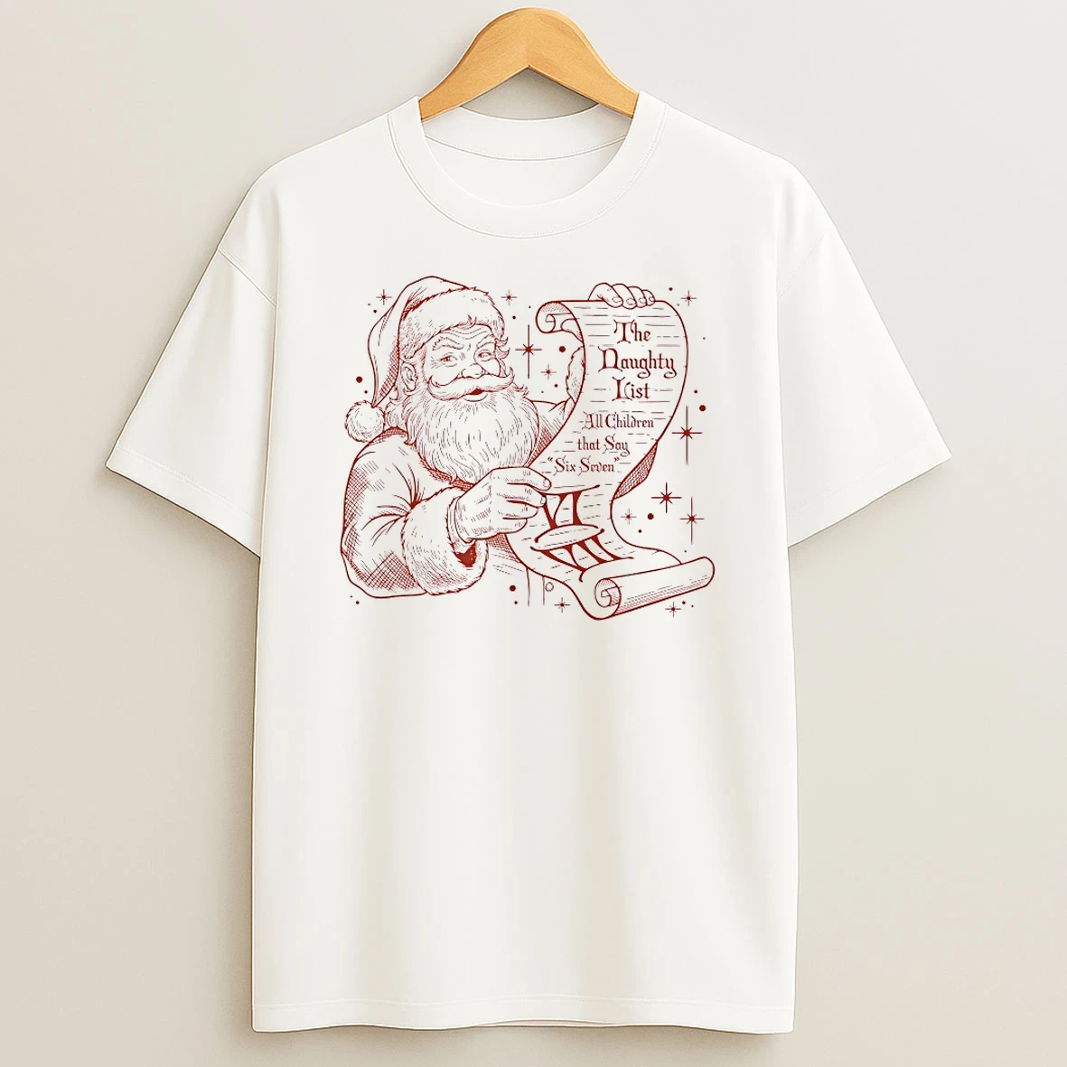 The Naughty List All Children That Say Six Seven Shirts