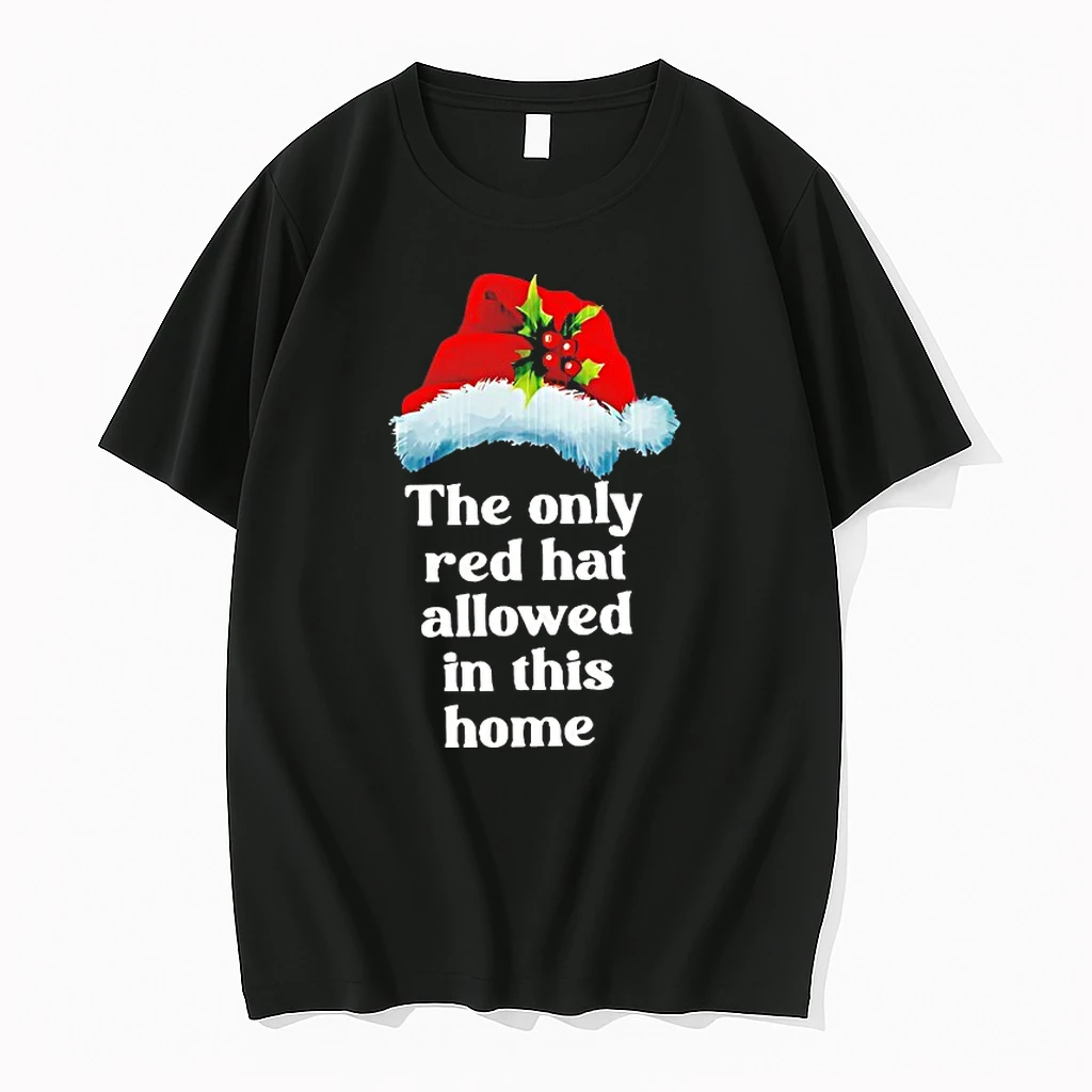 The Only Red Hat Allowed In This Home Christmas Shirts