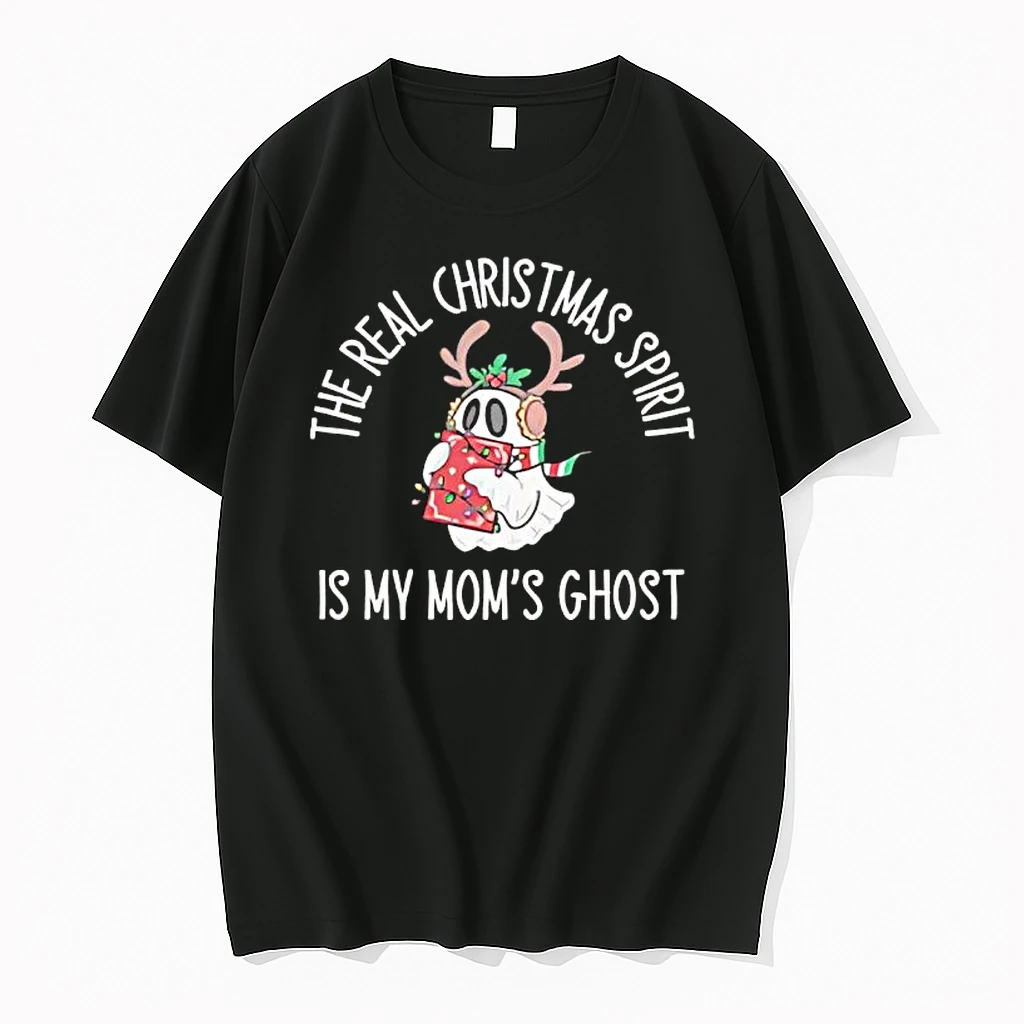 The Real Christmas Spirit Is My Moms Ghost Shirts