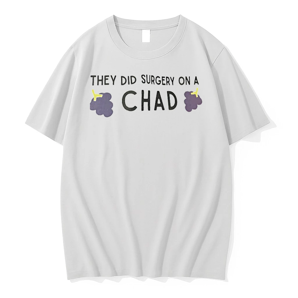 They Did Surgery On A Chad Shirts