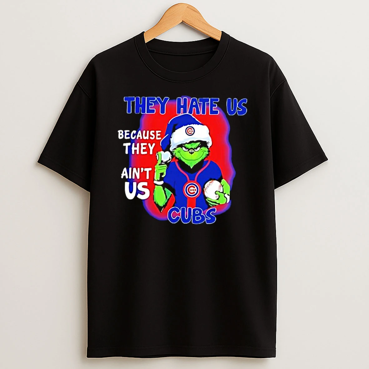 They Hate Us Because They Aint Us Chicago Cubs Shirts
