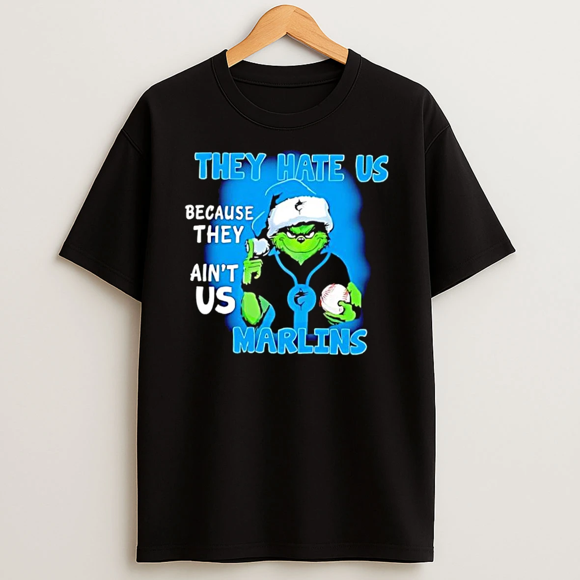 They Hate Us Because They Aint Us Miami Marlins Shirts