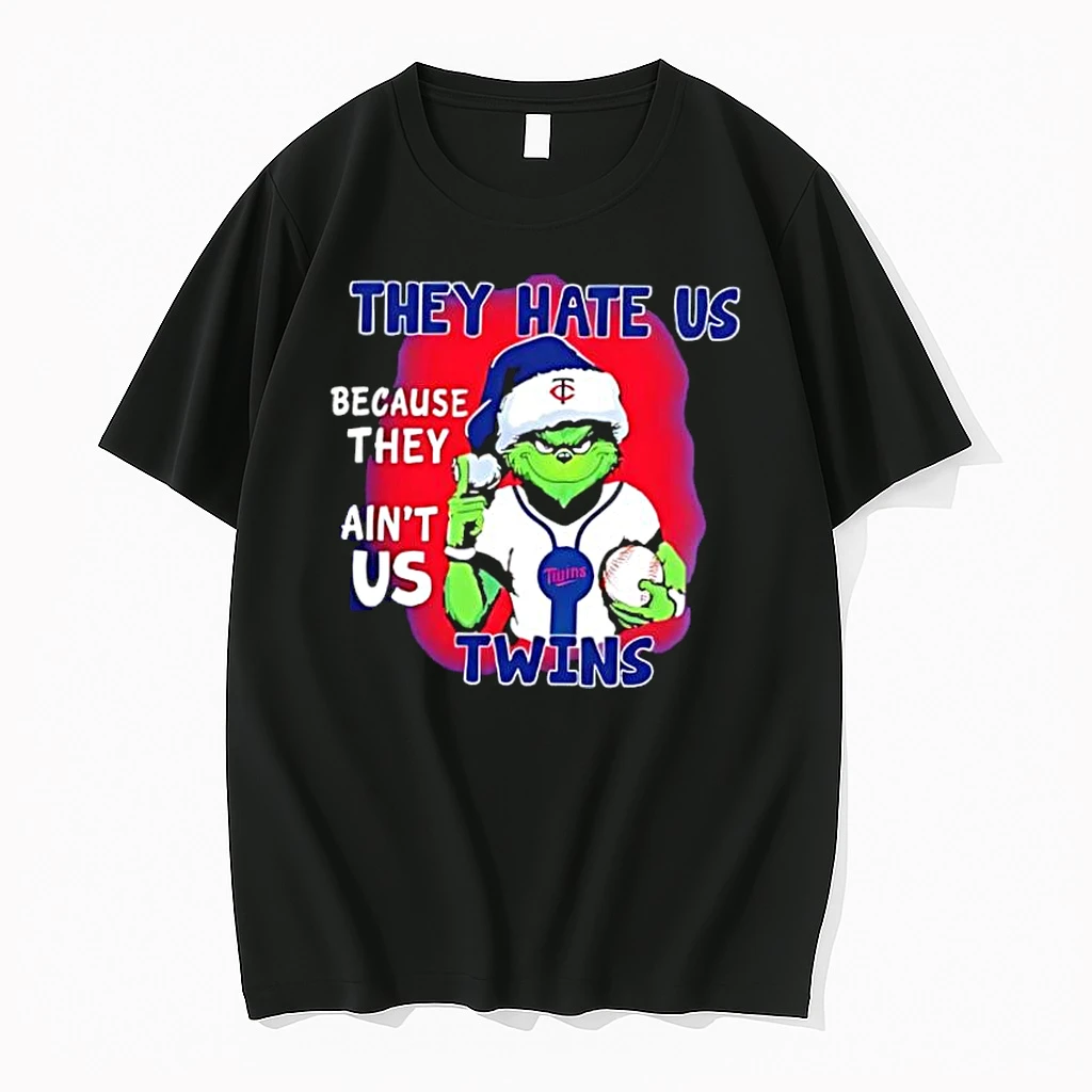 They Hate Us Because They Aint Us Minnesota Twins Shirts