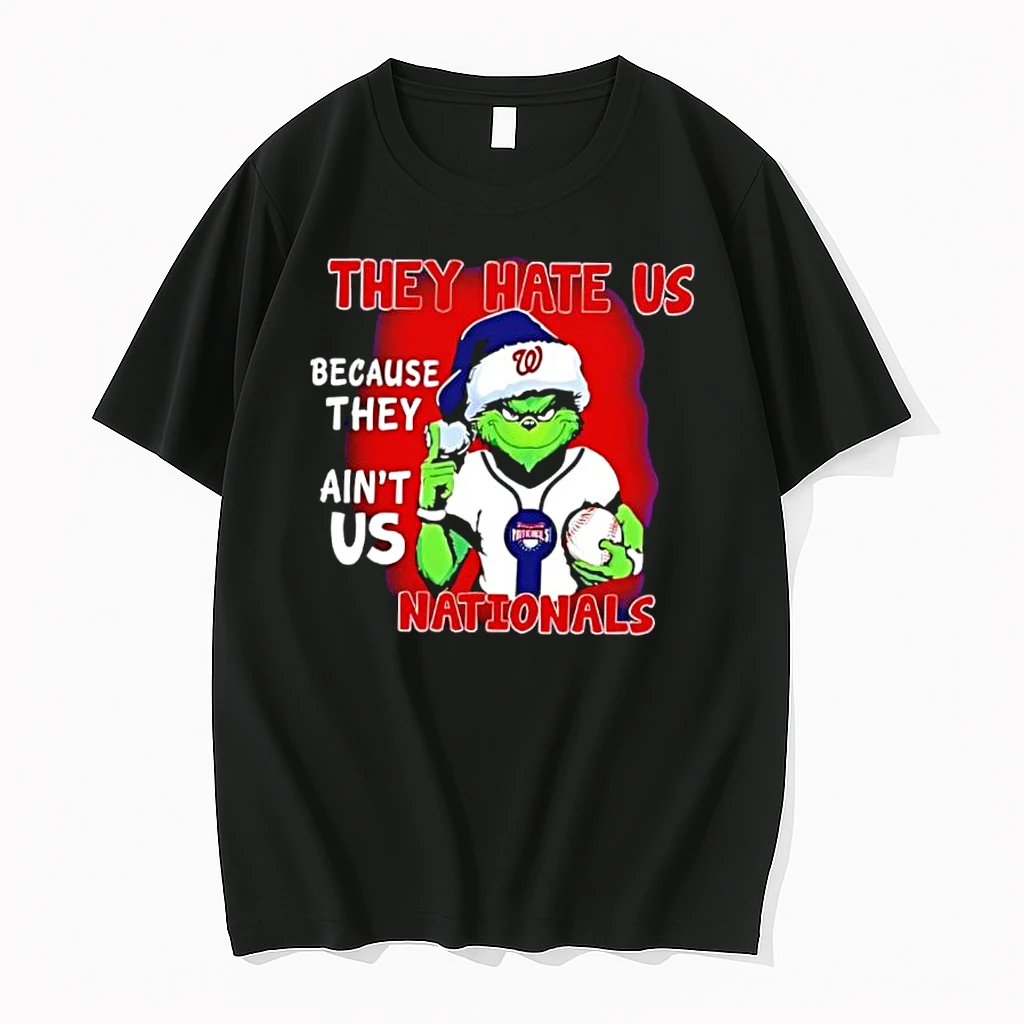 They Hate Us Because They Aint Us Washington Nationals Shirts