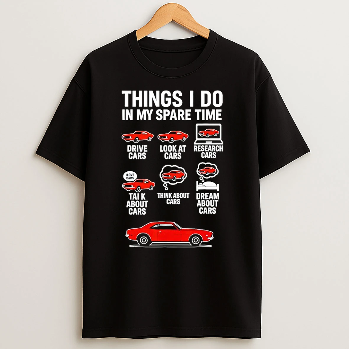 Things I Do In My Spare Time Funny Car Guy Car Enthusiast Shirts