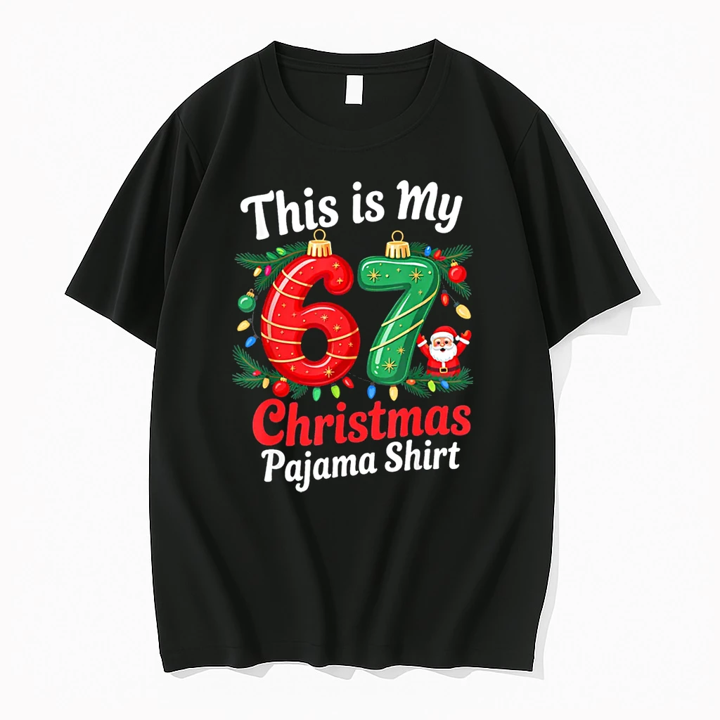 This Is My 67 Christmas Pajama 6 7 Meme Xmas Shirts