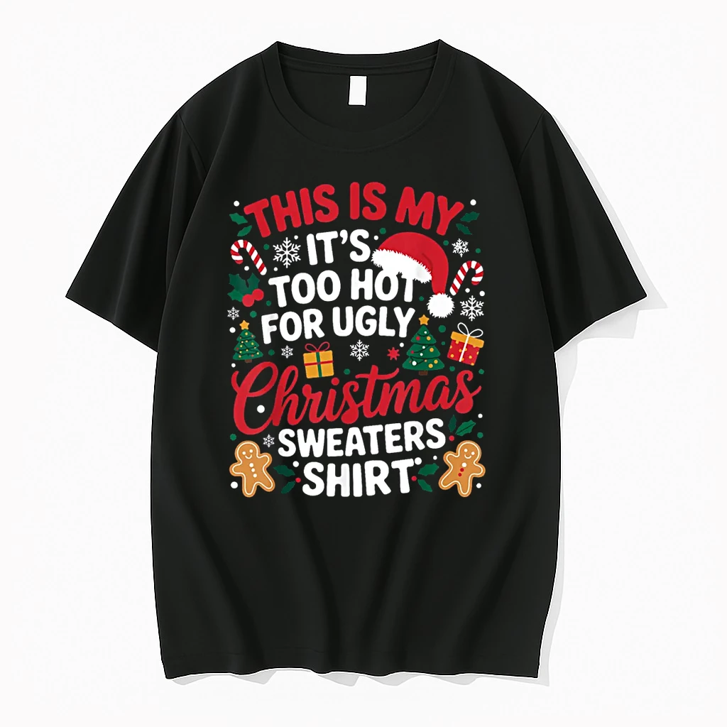 This Is My Its Too Hot For Ugly Christmas Shirts