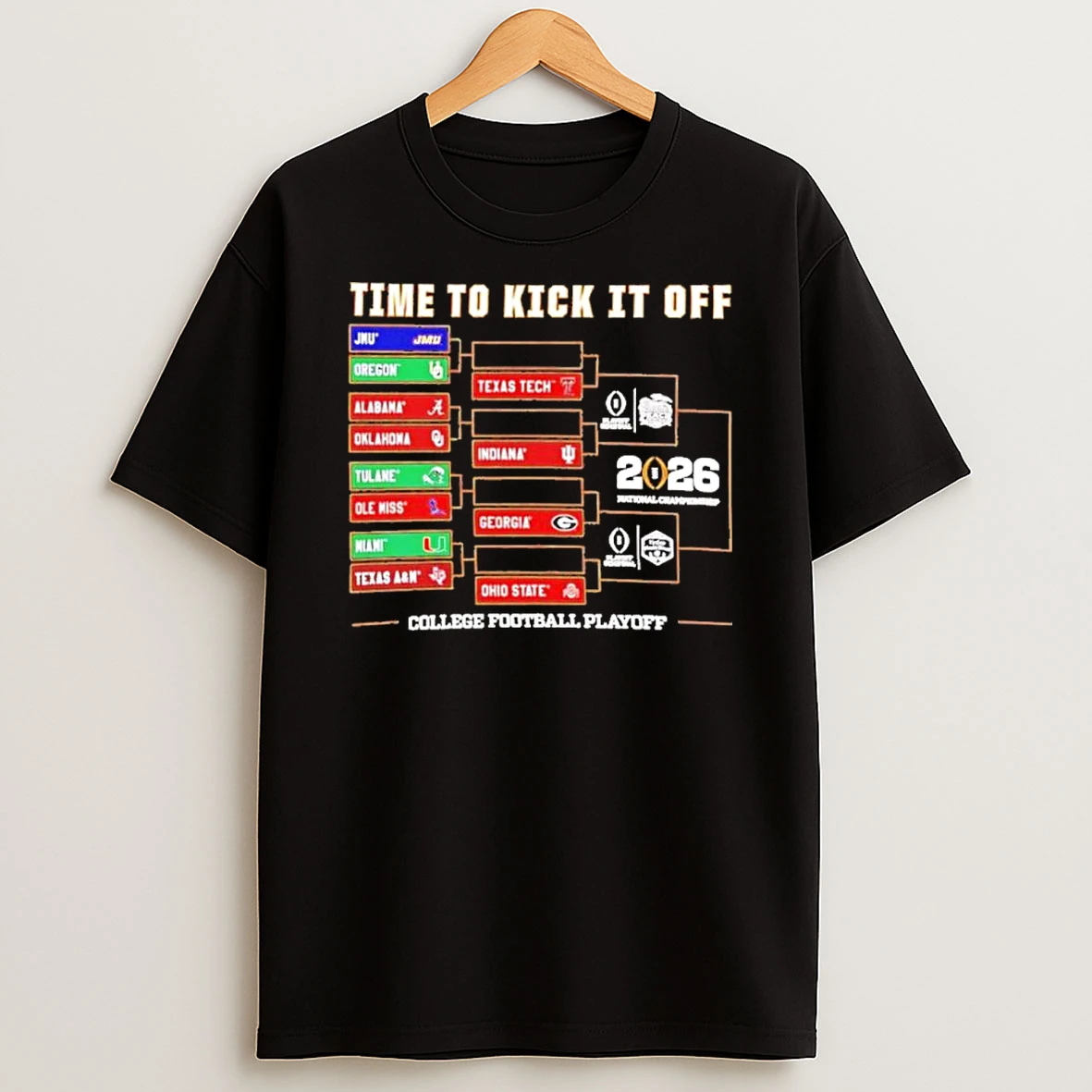 Time To Kick It Off 2025 26 Cfp Bracket Shirts