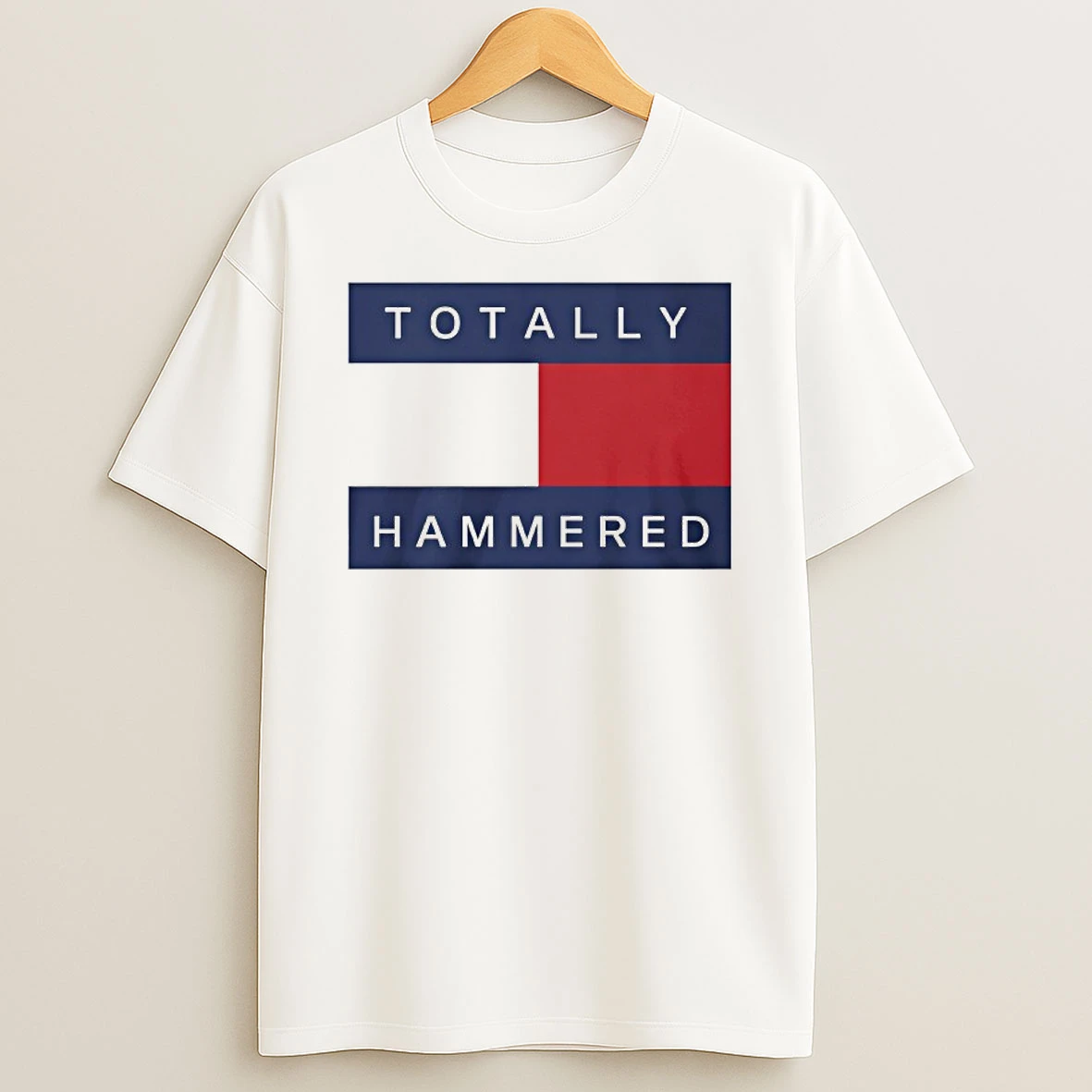 Totally Hammered Shirts