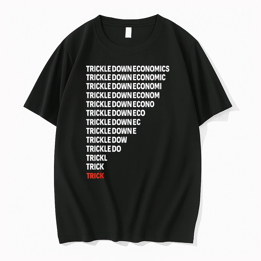 Trickle Down Economics Political Satire Parody Shirts