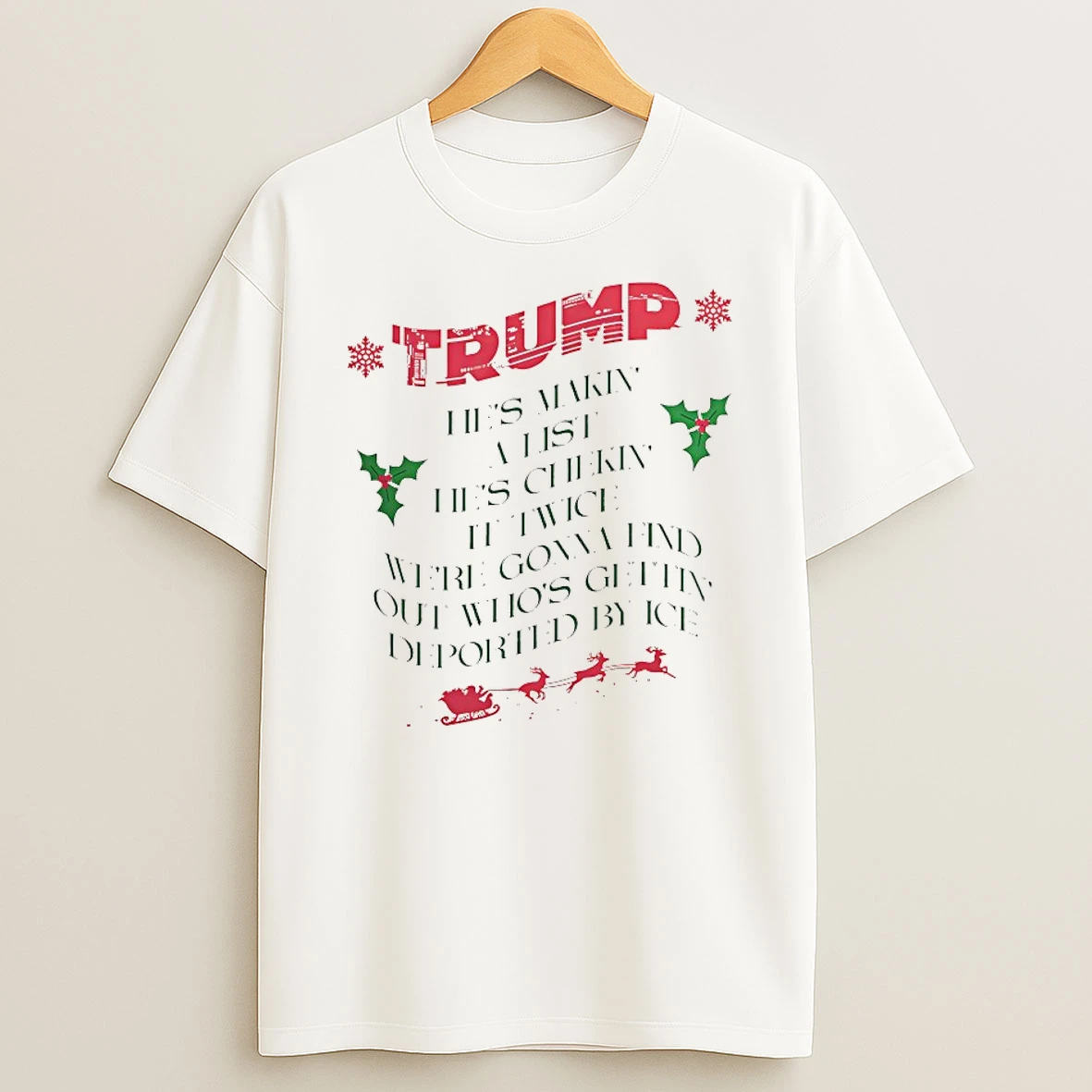 Trump Hes Makin A List Hes Chekin It Twice Shirts