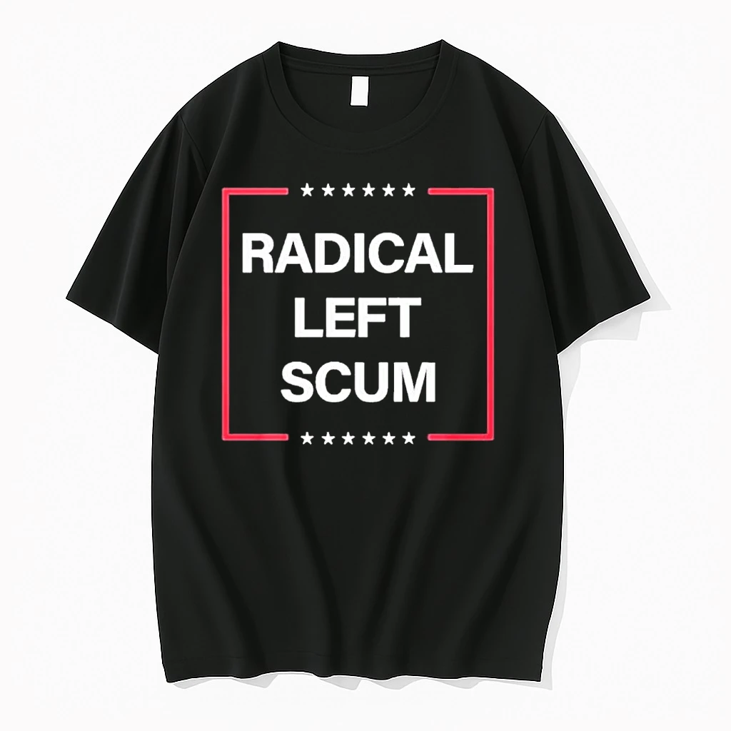 Trump Radical Left Scum Shirts