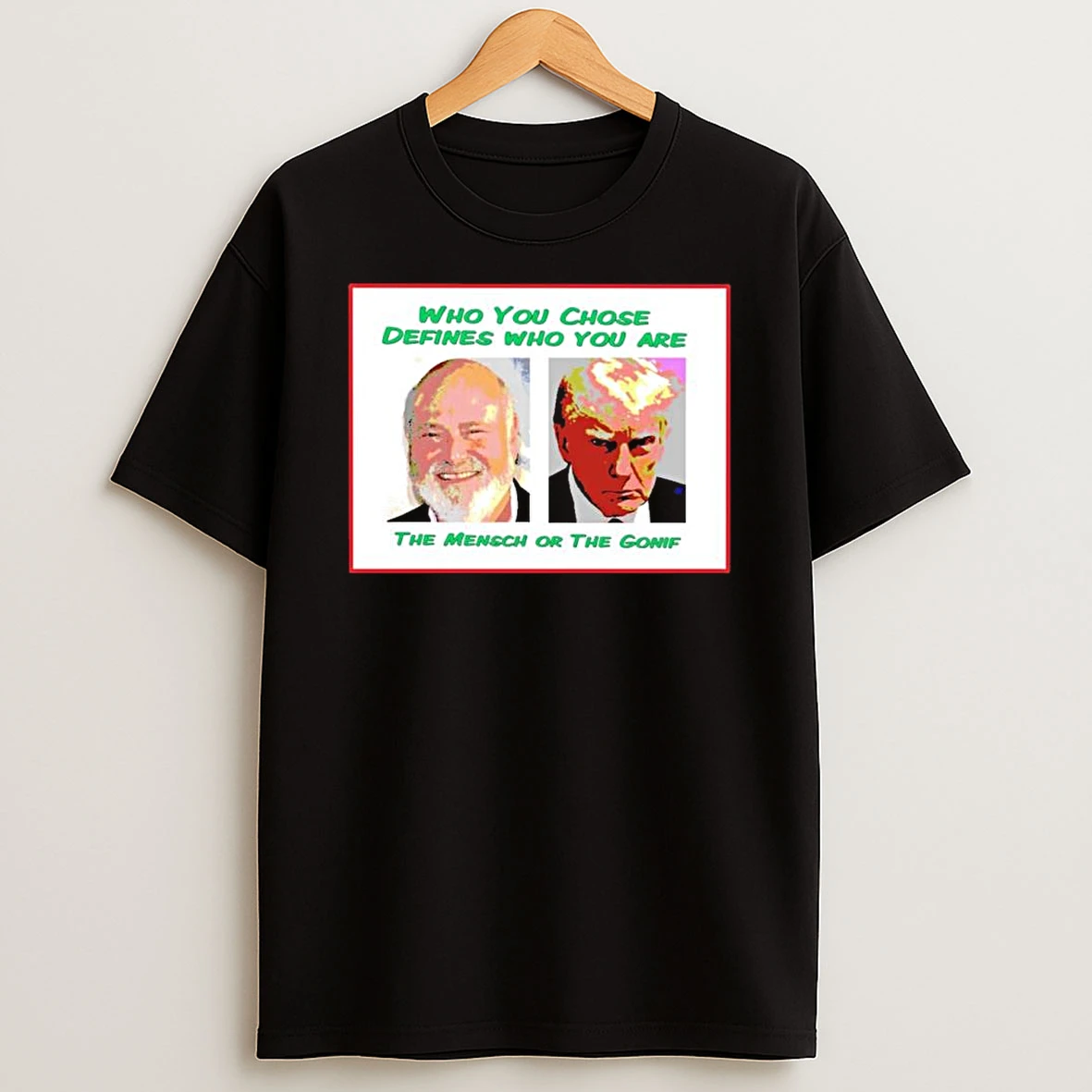 Trump Who You Chose Defines Who You Are Shirts
