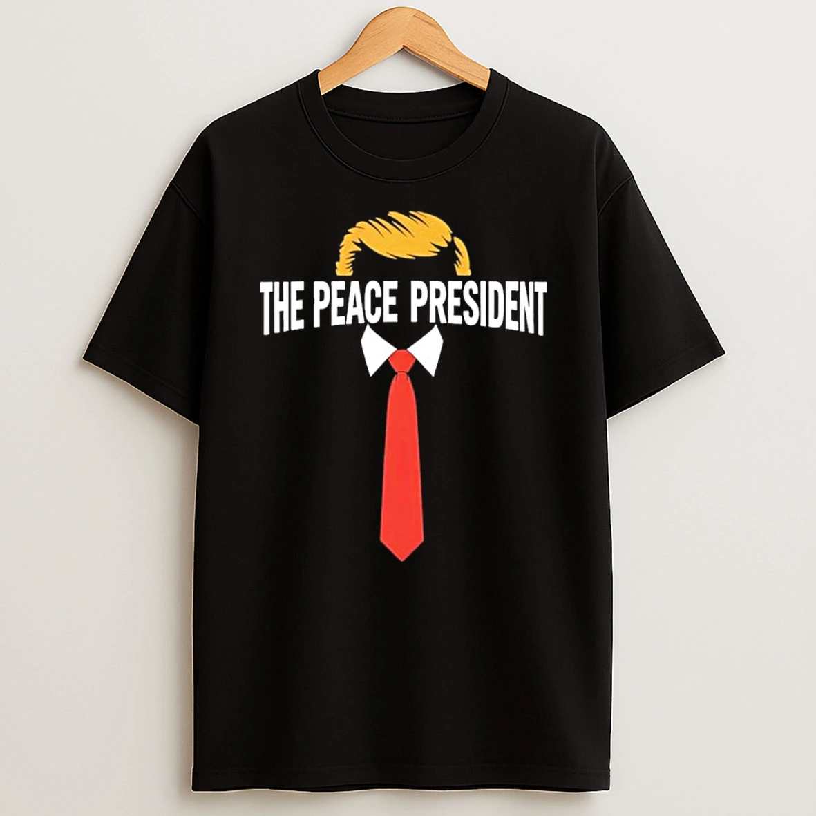 Trump The Peace Of President Shirts