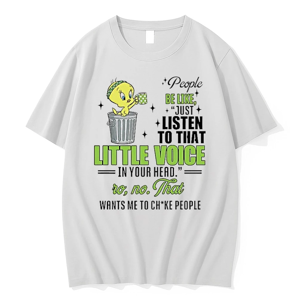 Tweety People Be Like Just Listen To That Little Voice Shirts