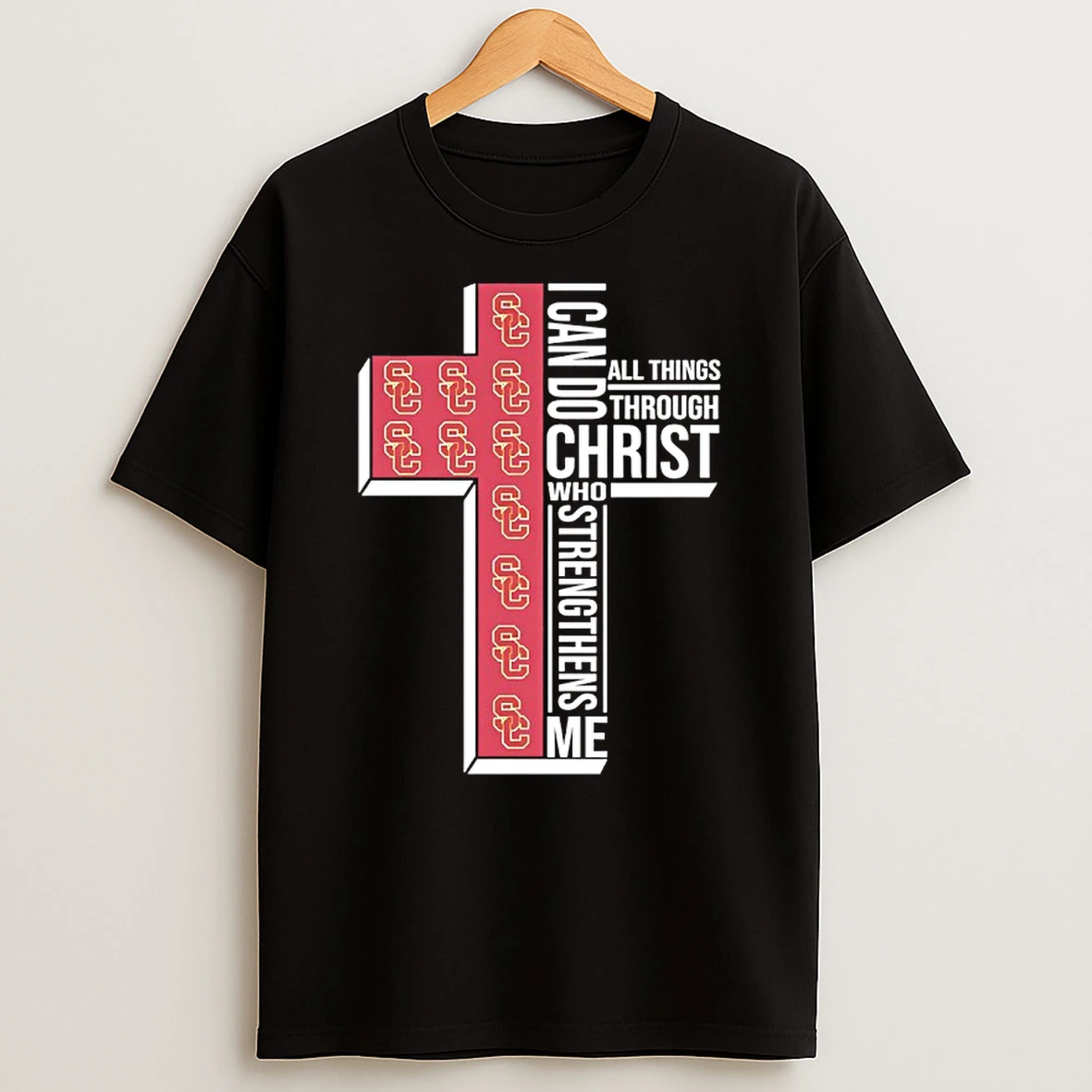 Usc Trojans Cross I Can Do All Things Through Christ Who Strengthen Me Shirts