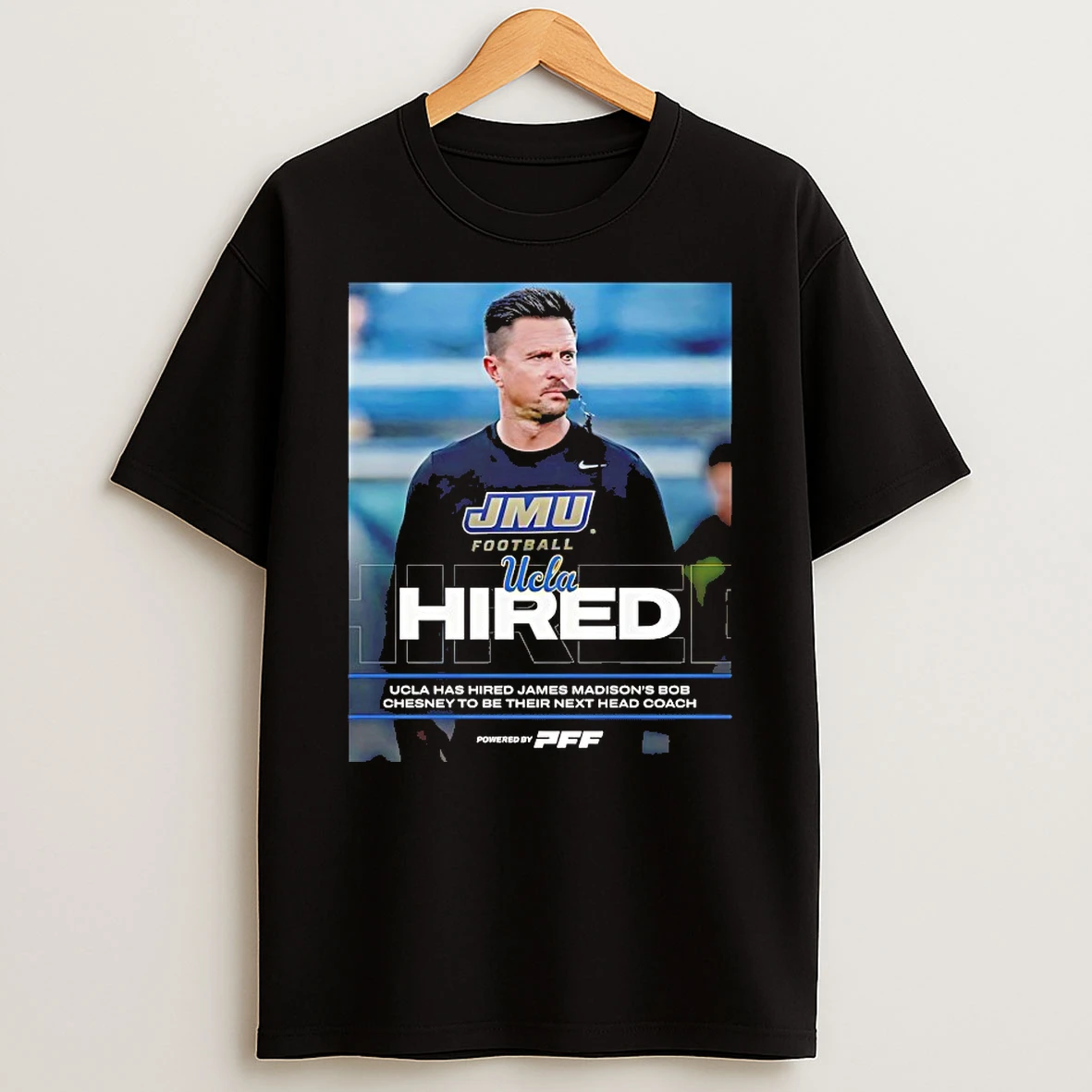 Ucla Has Hired James Madisons Bob Chesney To Be Their Next Head Coach Shirts
