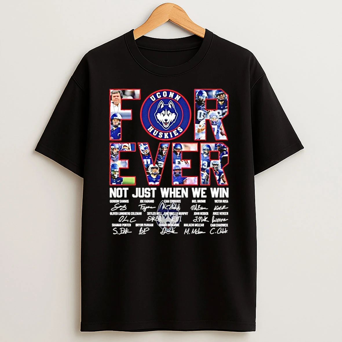 Uconn Huskies Football Forever Not Just When We Win Signatures Shirts