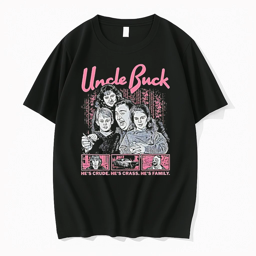 Uncle Buck Hes Crude Hes Crass Hes Family Shirts