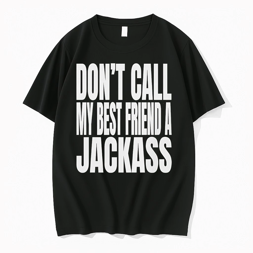 Wwe Dont Call My Best Friend A Jackass Shirts