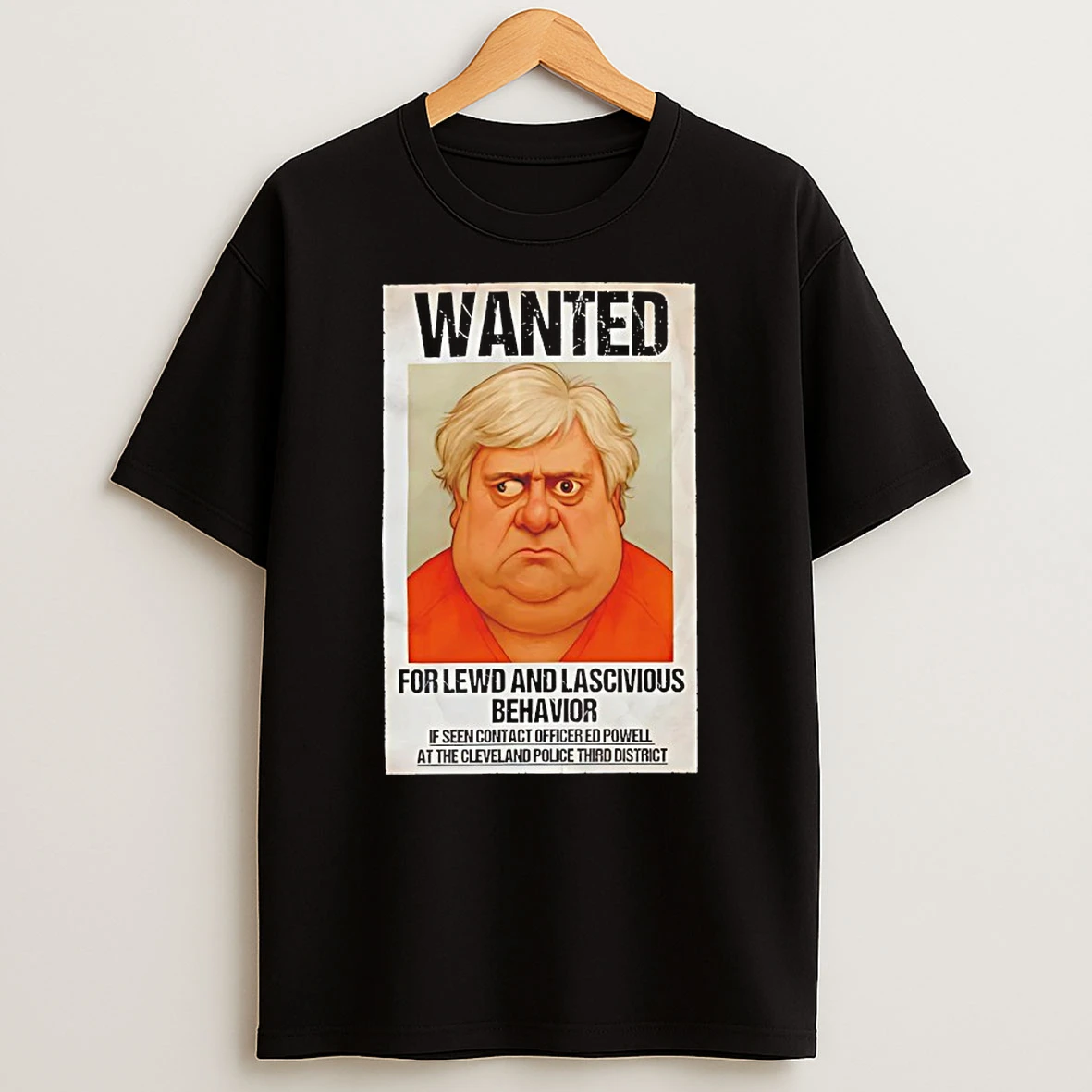 Wanted For Lewd And Lascivious Behavior Shirts