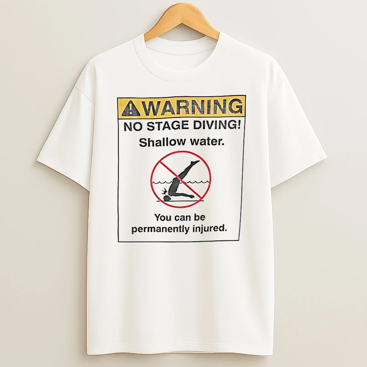 Warning No Stage Diving Shallow Water Shirts