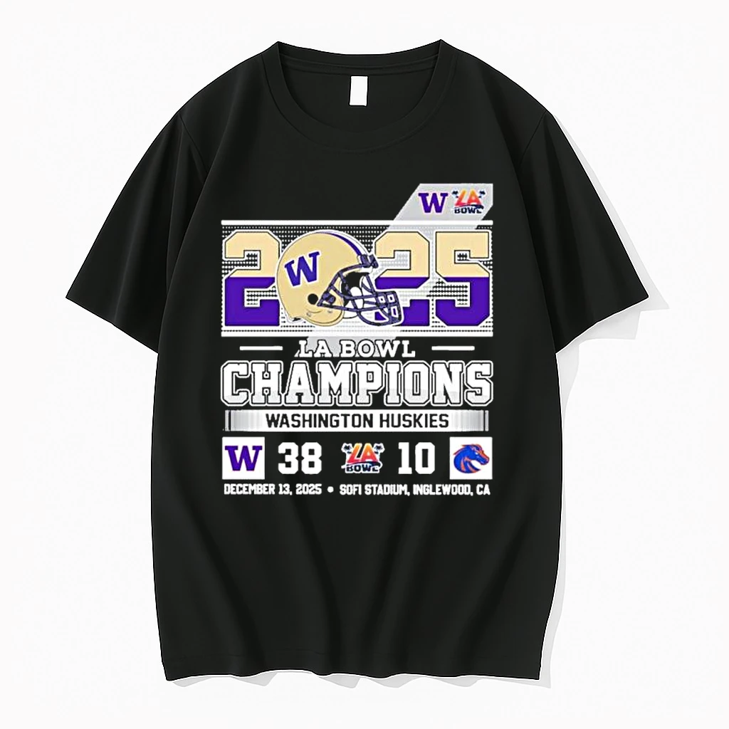Washington Huskies 2025 La Bowl Champions 38 10 Boise State Score Shirts