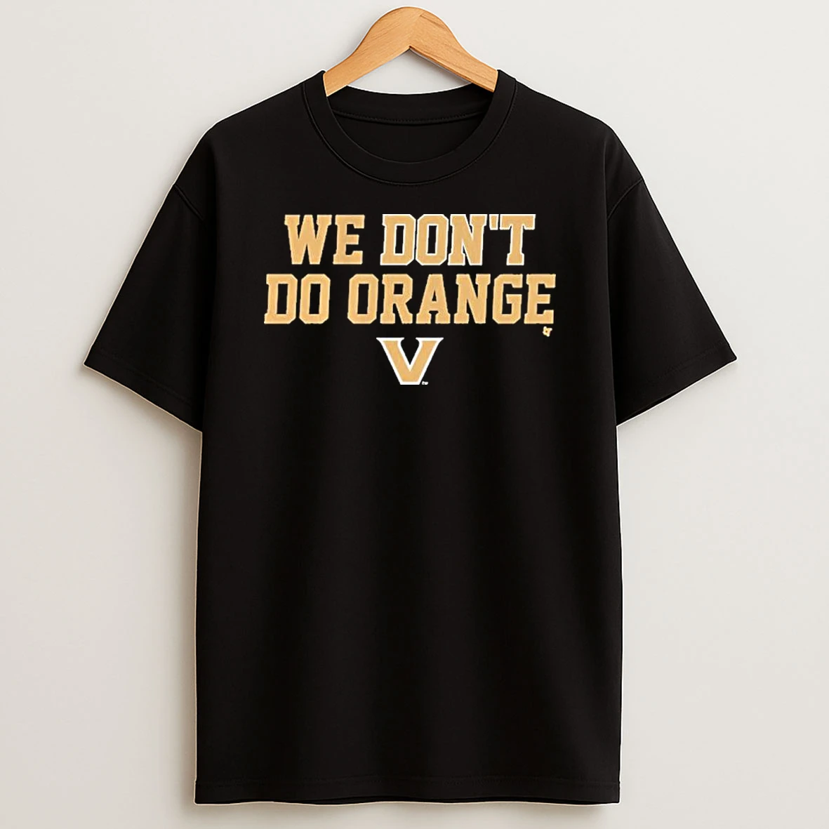 We Dont Do Orange Vanderbilt Commodores Football Shirts