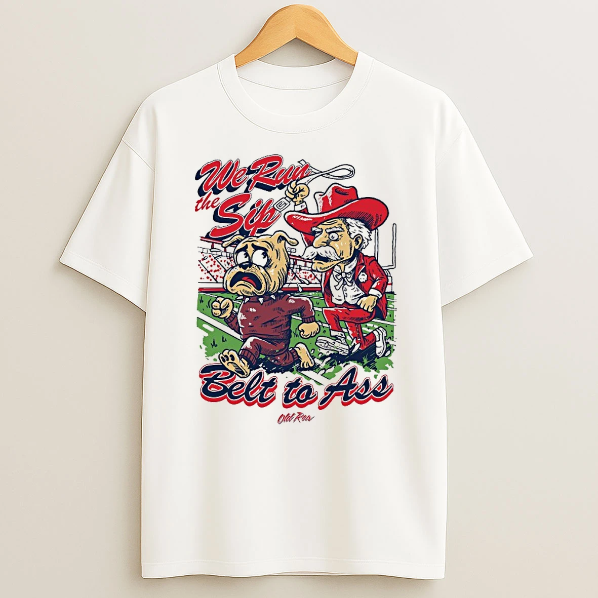 We Run The Sip Best To Ass Ole Miss Rebels Win Mississippi State Bulldogs Shirts
