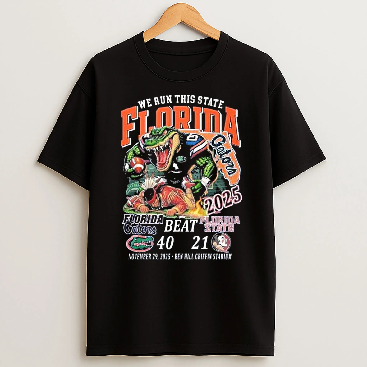 We Run This State 2025 Florida Gators Beat Fsu Sunshine Showdown Shirts