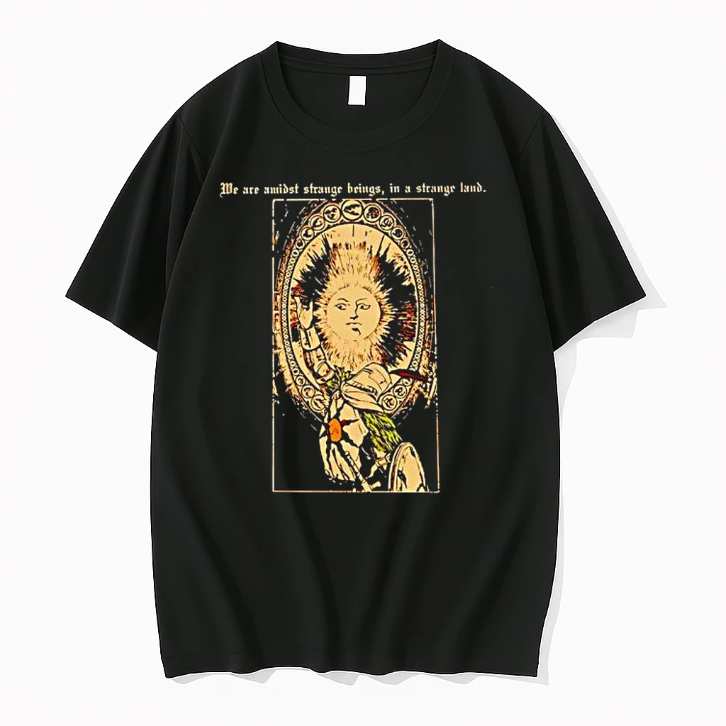 We Are Amidst Strange Beings In A Strange Land Shirts