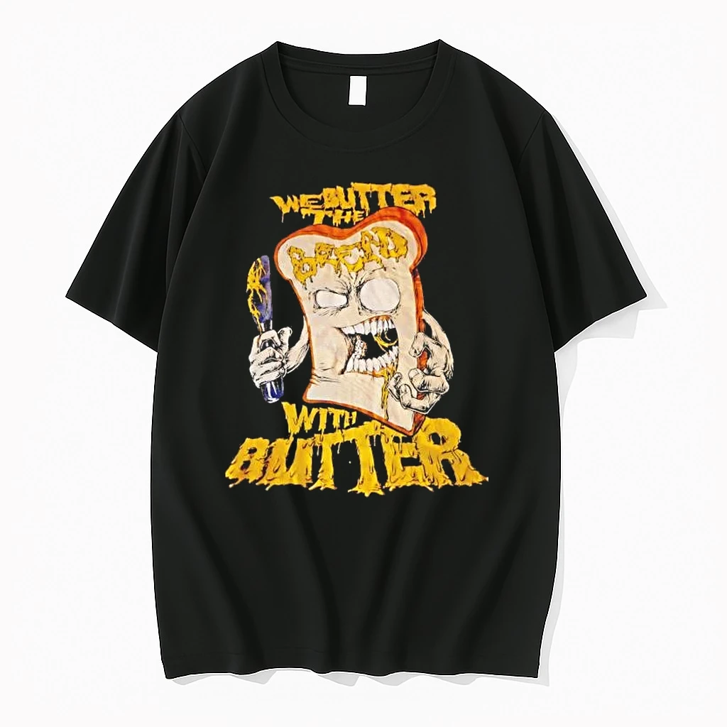 We Butter The Bread With Butter Shirts