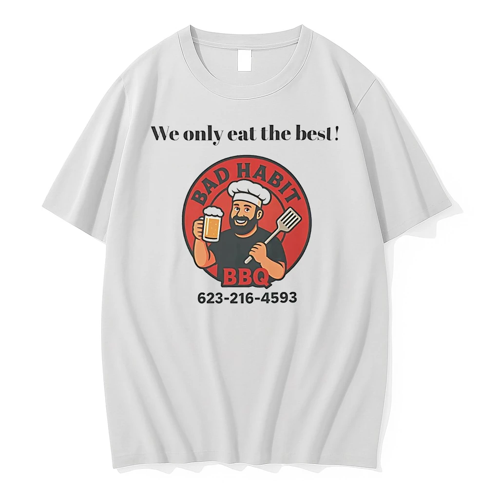 We Only Eat The Best Bad Habit Bbq Shirts