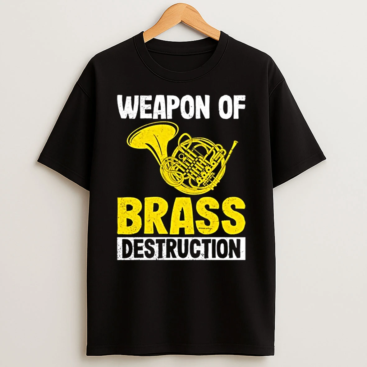Weapon Of Brass Destruction French Horn Marching Band Gifts Shirts