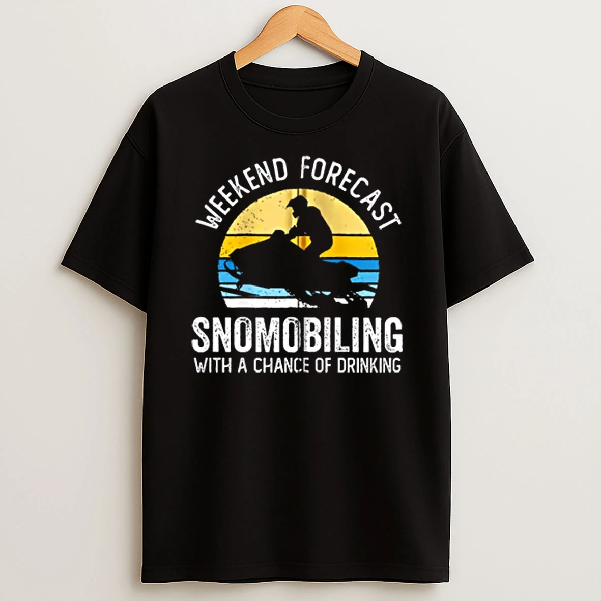 Weekend Forecast Snowmobiling With A Chance Of Drinking Shirts