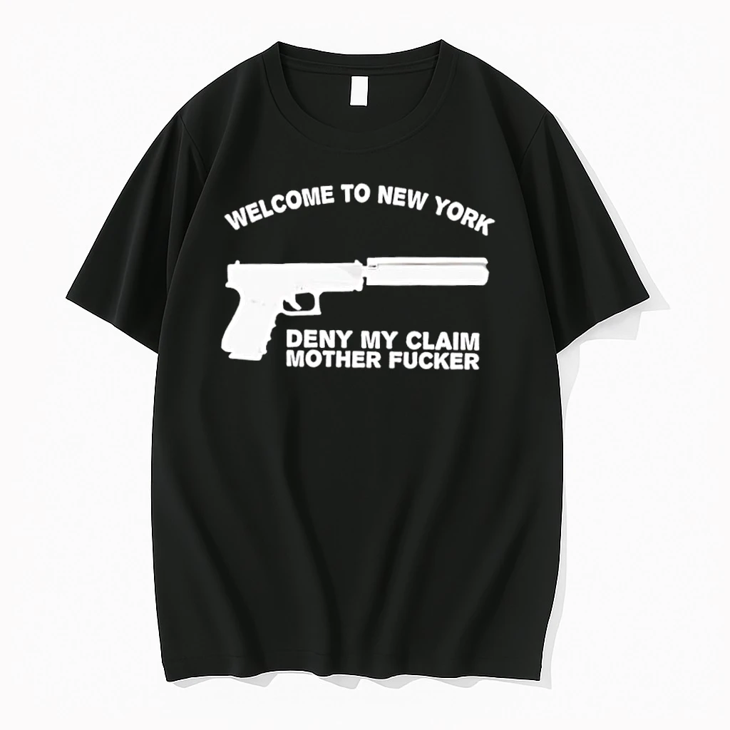 Welcome To New York Deny My Claim Mother Fucker Shirts