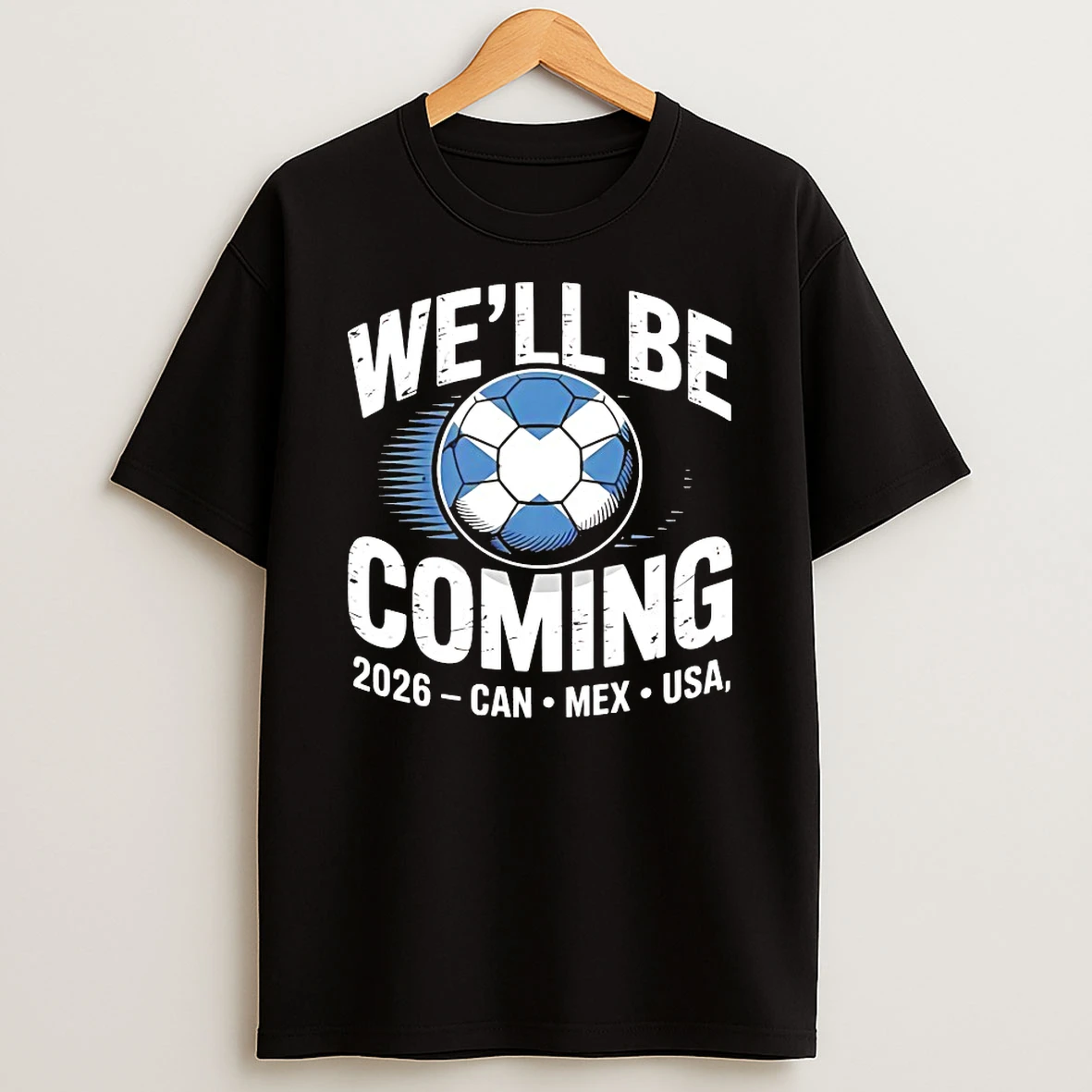 Well Be Coming 2026 Can Mex Usa Shirts