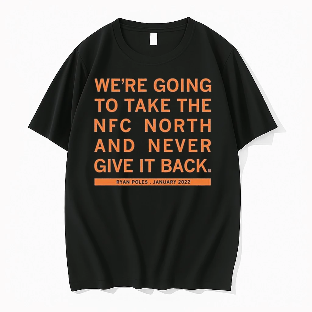 Were Going To Take The Nfc North And Never Give It Back Shirts
