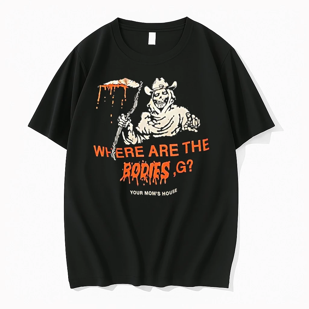 Where Are The Bodies G Your Moms House Skeleton Cowboy Shirts