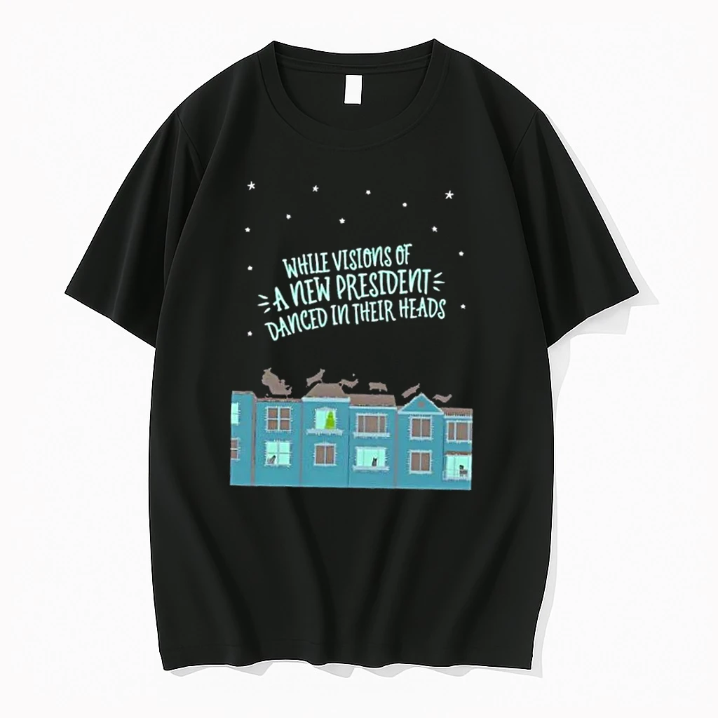 While Visions Of A New President Danced In Their Heads Shirts