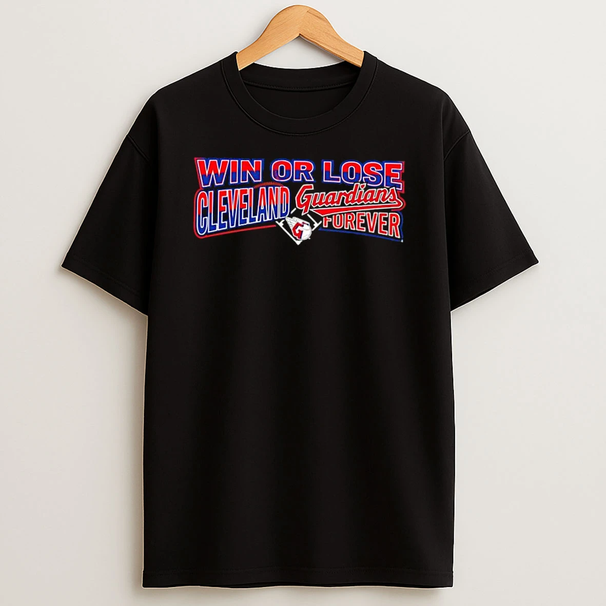 Win Or Lose Cleveland Guardians Forever Shirts