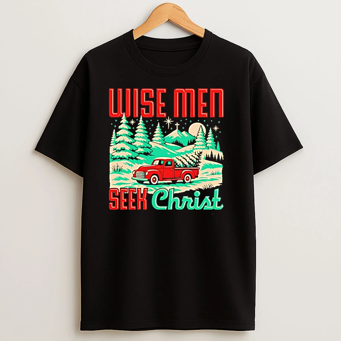 Wise Men Seek Christ Christmas Shirts
