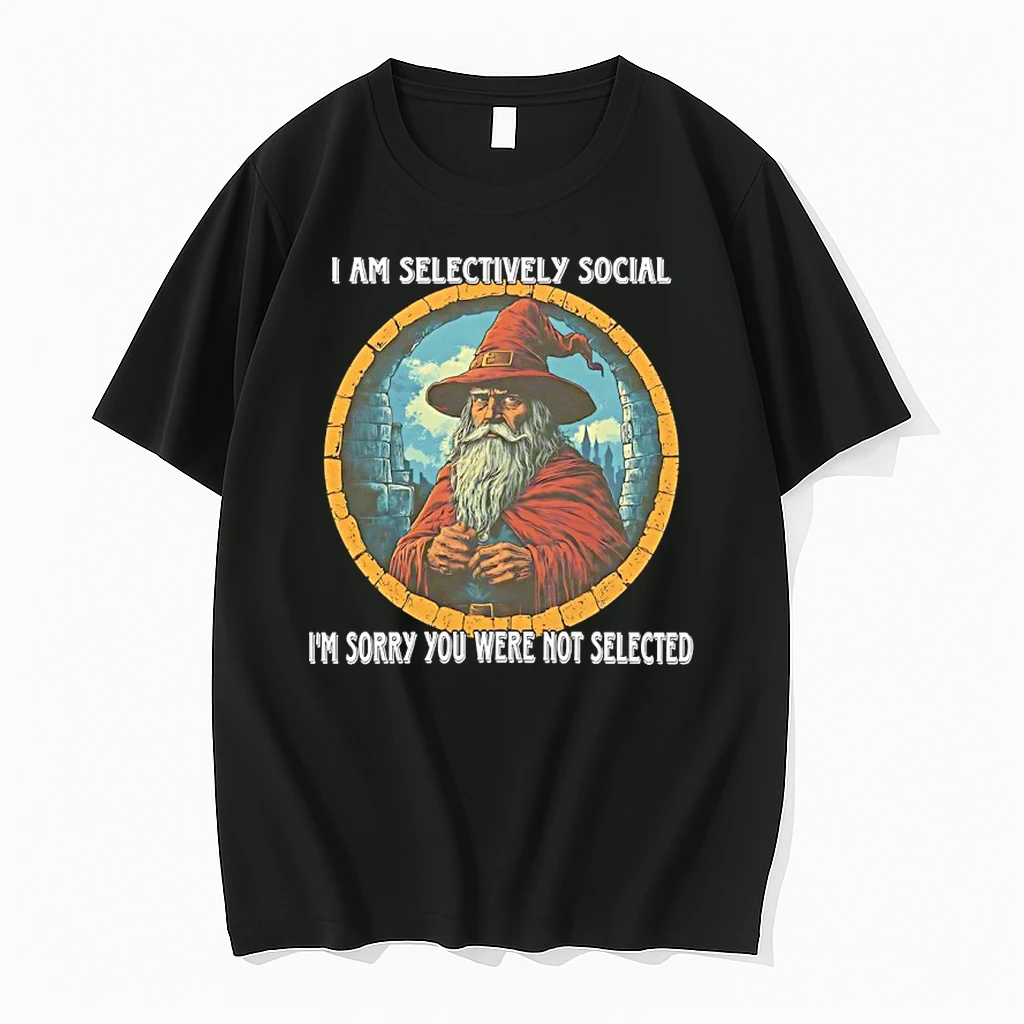 Wizard I Am Selectively Social Im Sorry You Were Not Selected Shirts