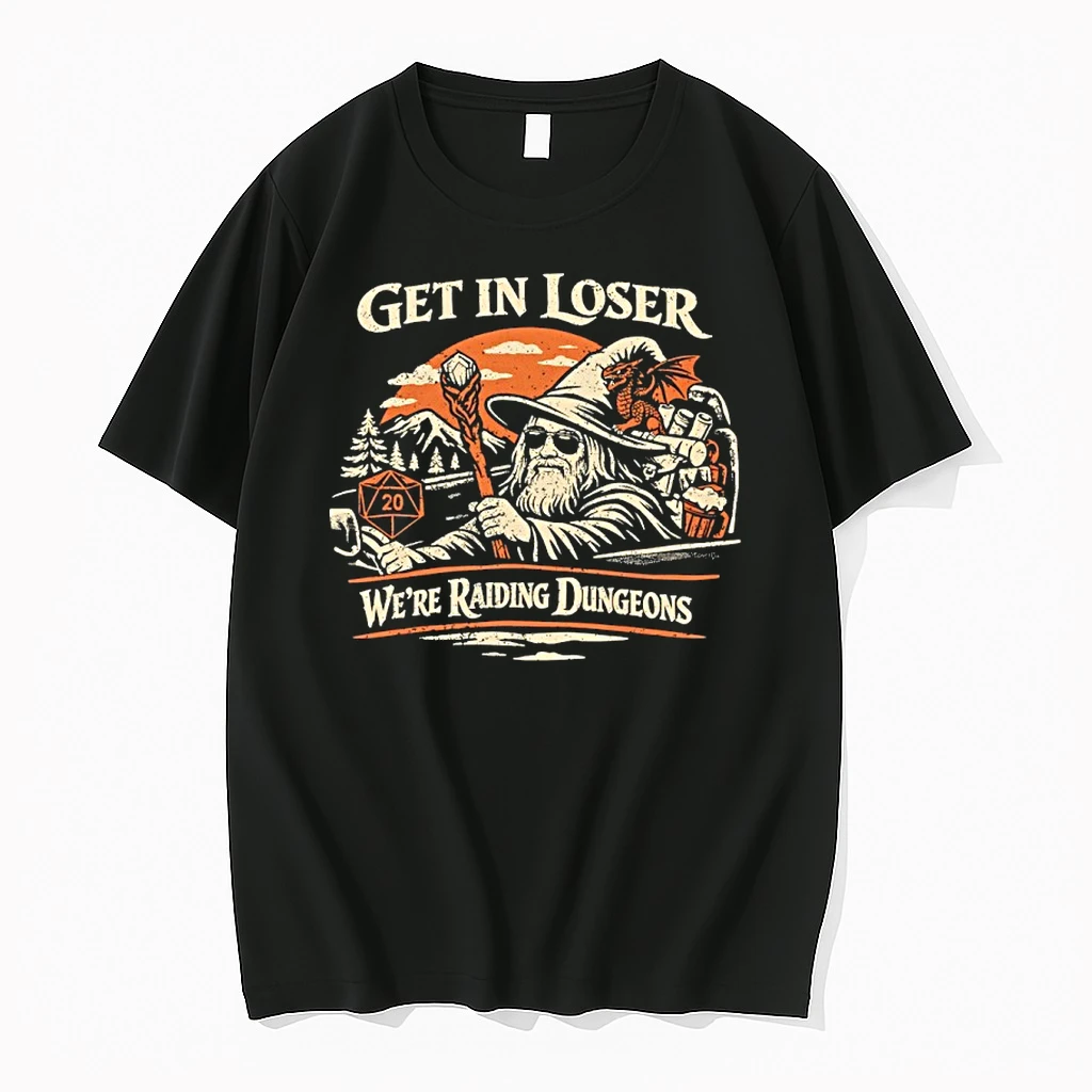 Wizard Get In Loser Were Raiding Dungeons Vintage Shirts