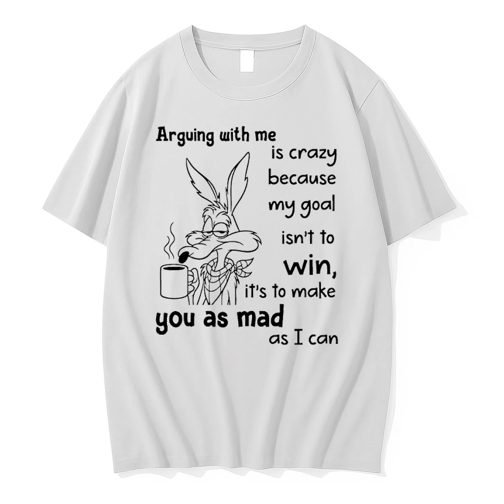 Wolf Arguing With Me Is Crazy Because My Goal Isnt To Win Shirts