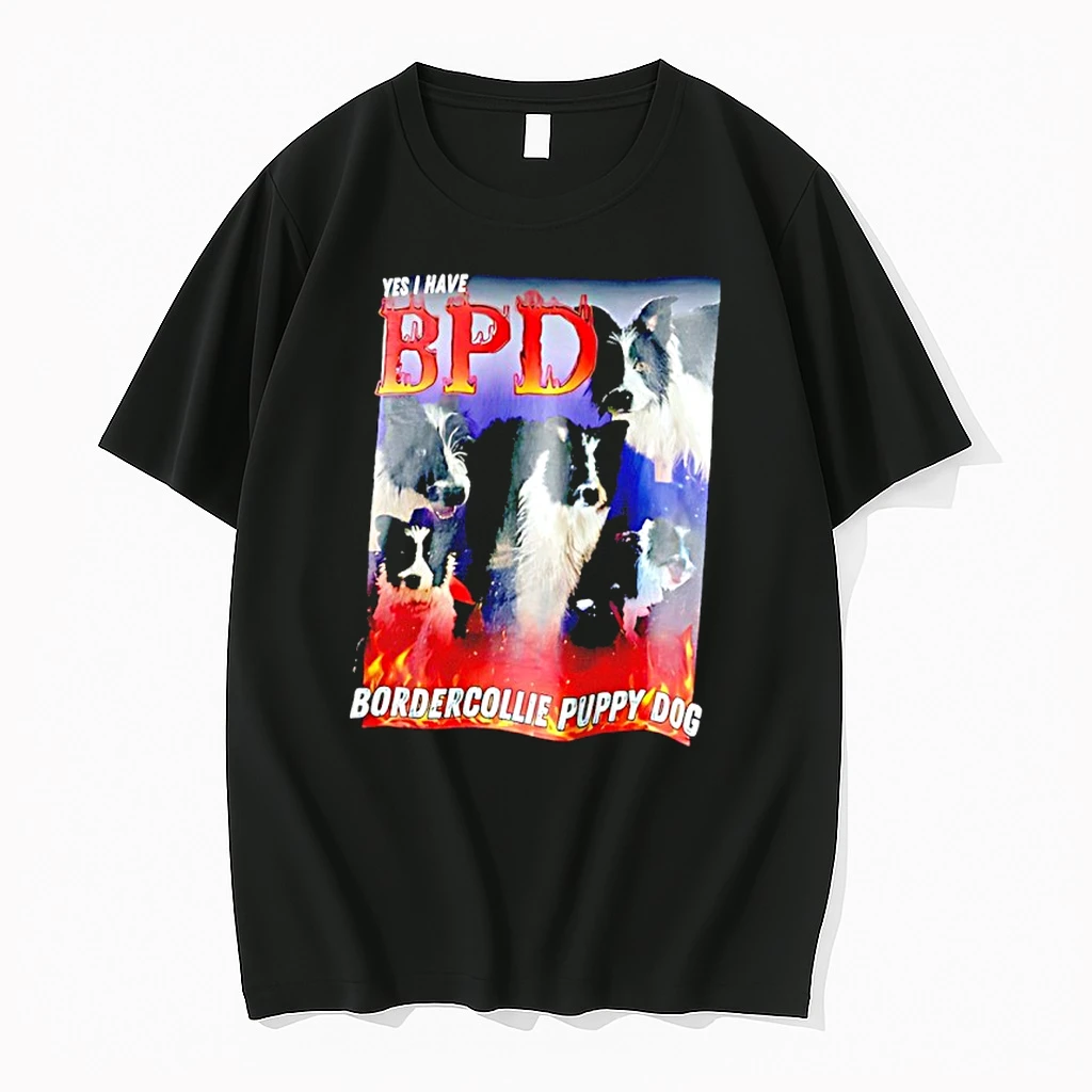 Yes I Have Bpd Bordercollie Puppy Dog Shirts