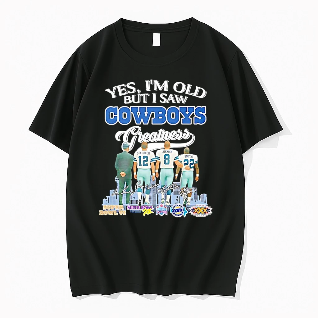 Yes Im Old But I Saw Dallas Cowboys Greatness Signature Shirts