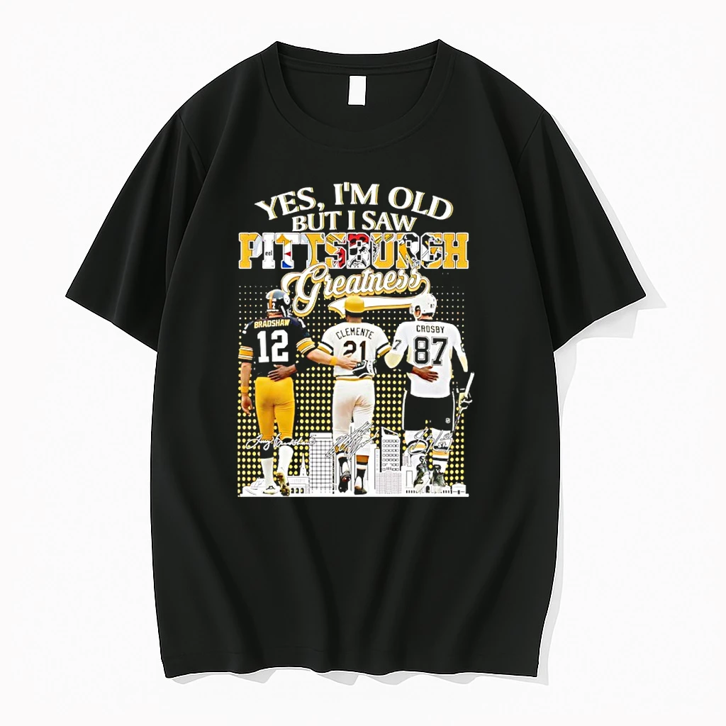Yes Im Old But I Saw Pittsburgh Bradshaw Clemente Crosby Signatures Shirts