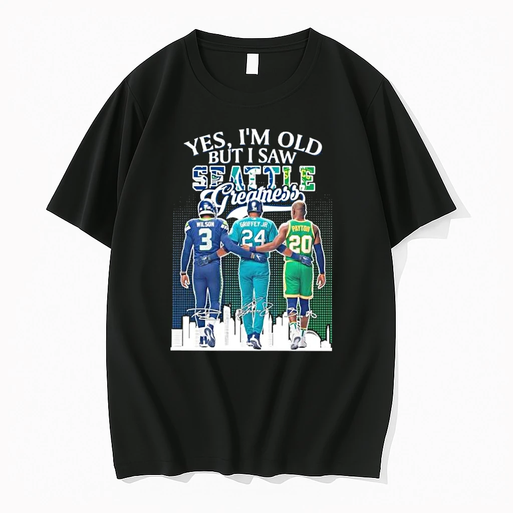 Yes Im Old But I Saw Florida Seattle Sports Teams Greatness Wilson Griffey Jr And Payton Shirts
