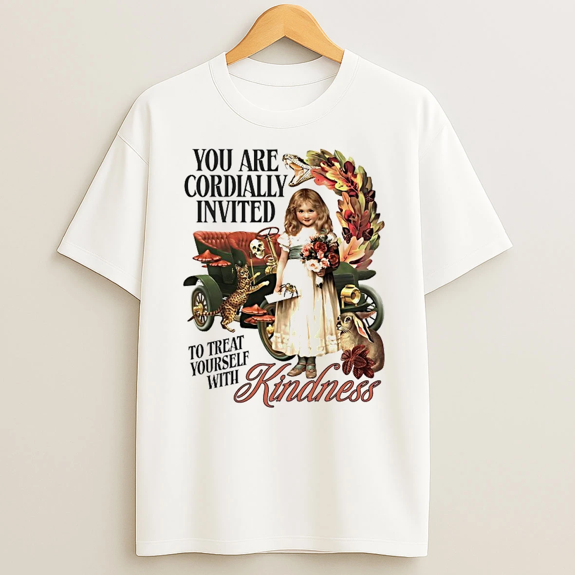 You Are Cordially Invited To Treat Yourself With Kindness Shirts
